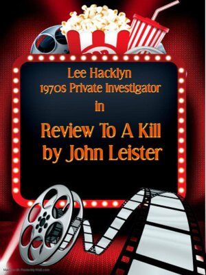 cover image of Lee Hacklyn 1970s Private Investigator in Review to a Kill